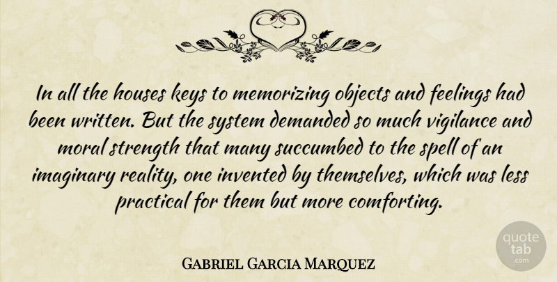 Gabriel Garcia Marquez Quote About Reality, Keys, House: In All The Houses Keys...