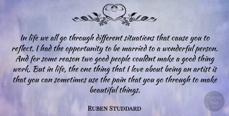 Ruben Studdard Quote About Beautiful, Pain, Opportunity: In Life We All Go...
