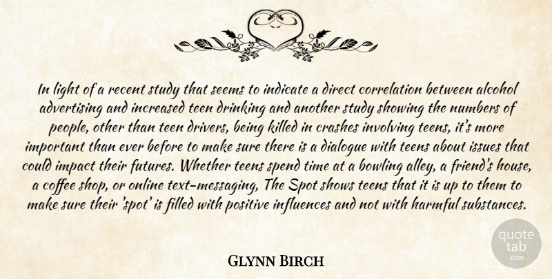 Glynn Birch Quote About Advertising, Alcohol, Bowling, Coffee, Crashes: In Light Of A Recent...
