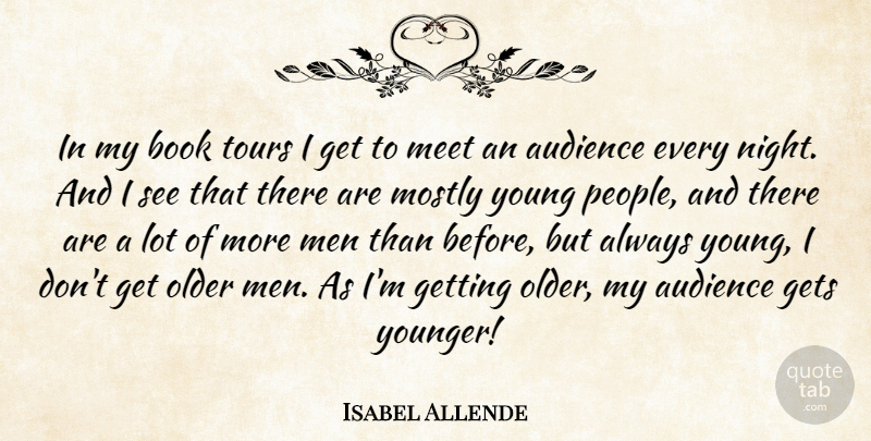 Isabel Allende Quote About Book, Night, Men: In My Book Tours I...