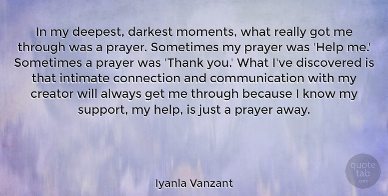 Iyanla Vanzant Quote About Thank You, Prayer, Communication: In My Deepest Darkest Moments...