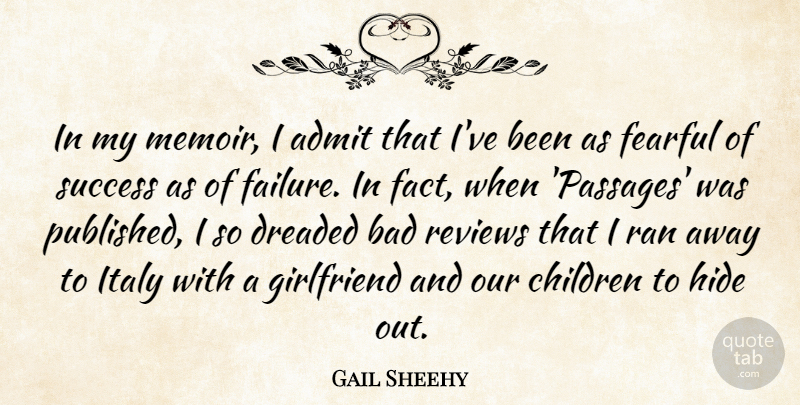 Gail Sheehy Quote About Girlfriend, Children, Facts: In My Memoir I Admit...