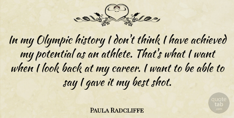 Paula Radcliffe Quote About Athlete, Thinking, Careers: In My Olympic History I...