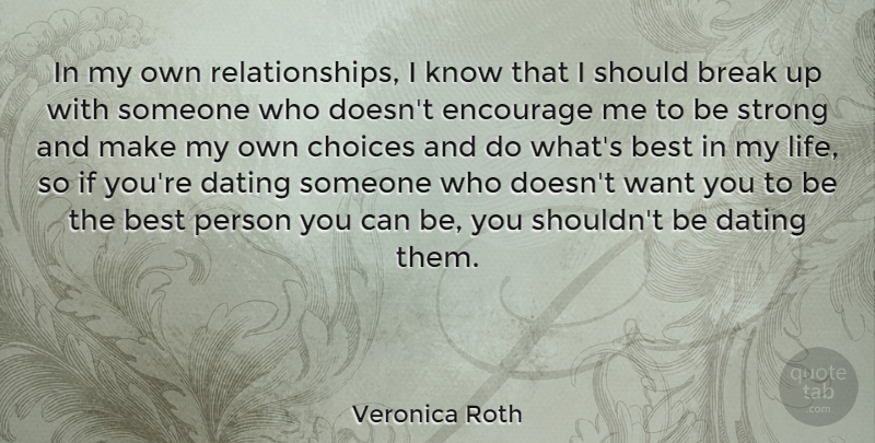 Veronica Roth Quote About Cute Relationship, Strong, Dating Someone: In My Own Relationships I...