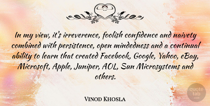 Vinod Khosla Quote About Persistence, Views, Ebay: In My View Its Irreverence...