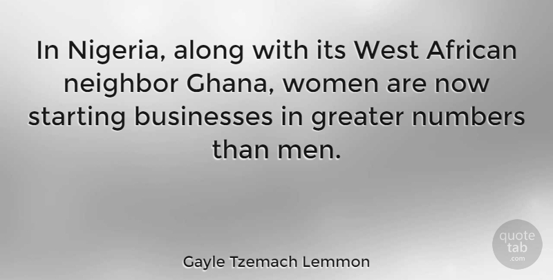 Gayle Tzemach Lemmon Quote About African, Along, Businesses, Greater, Men: In Nigeria Along With Its...