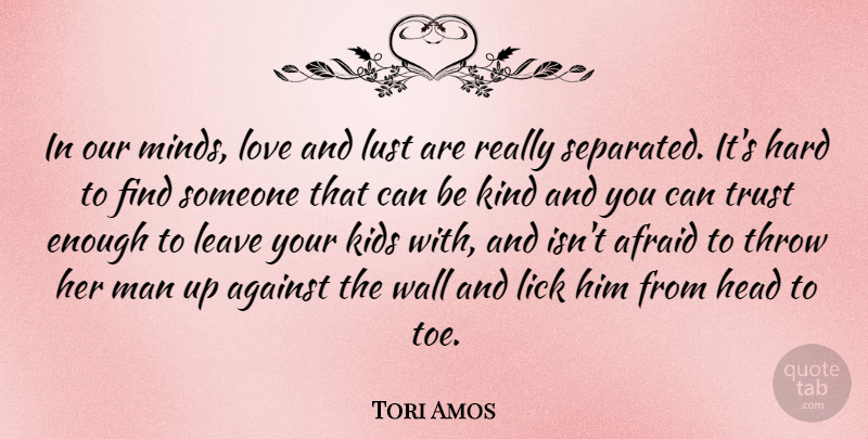 Tori Amos Quote About Wall, Kids, Men: In Our Minds Love And...