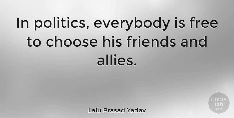 Lalu Prasad Yadav Quote About Allies: In Politics Everybody Is Free...