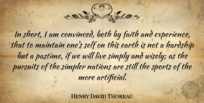 Henry David Thoreau Quote About Life, Sports, Self: In Short I Am Convinced...