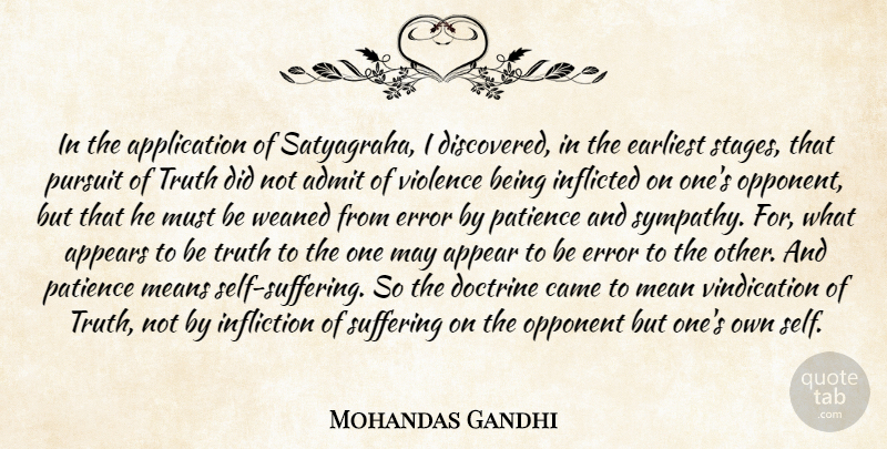 Mahatma Gandhi Quote About Mean, Self, Errors: In The Application Of Satyagraha...