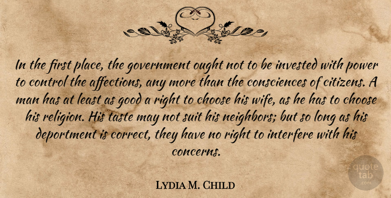 Lydia M. Child Quote About Men, Wife, Long: In The First Place The...