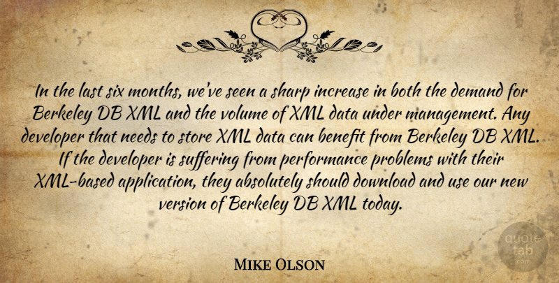 Mike Olson Quote About Absolutely, Benefit, Berkeley, Both, Data: In The Last Six Months...