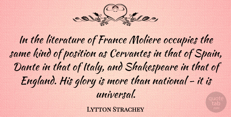 Lytton Strachey Quote About Literature, France, England: In The Literature Of France...