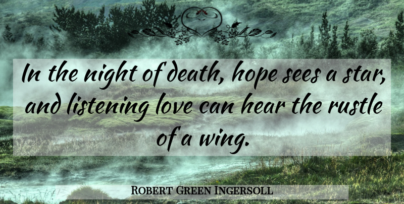 Robert Green Ingersoll Quote About Sad, Sympathy, Stars: In The Night Of Death...