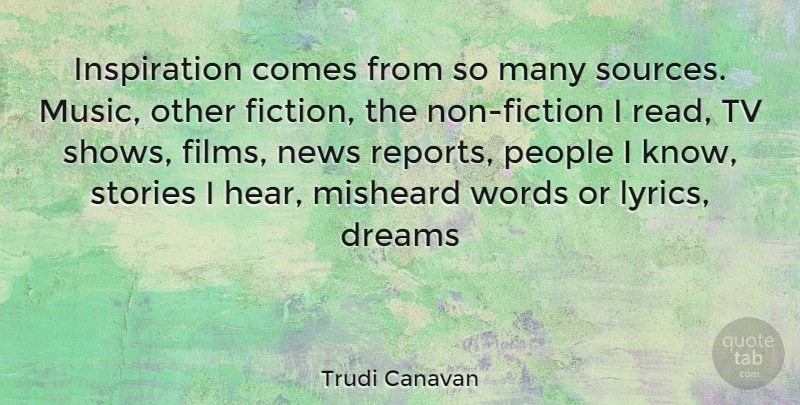 Trudi Canavan Quote About Dream, Inspiration, Tv Shows: Inspiration Comes From So Many...