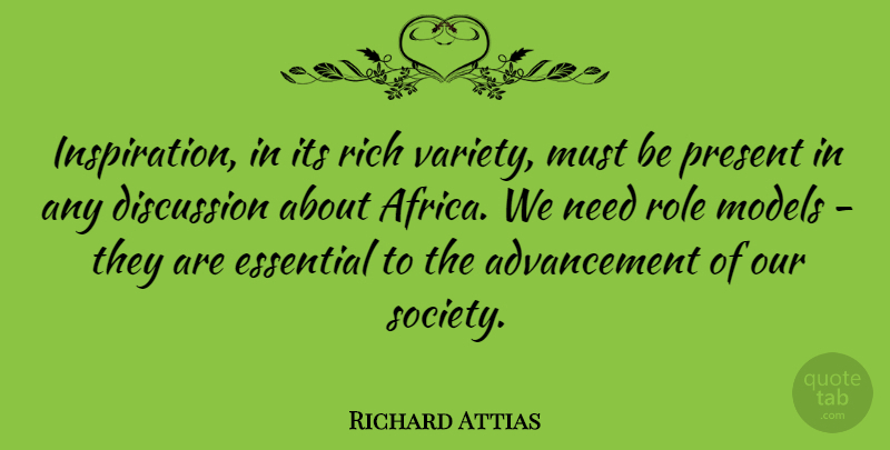 Richard Attias Quote About Inspiration, Role Models, Needs: Inspiration In Its Rich Variety...