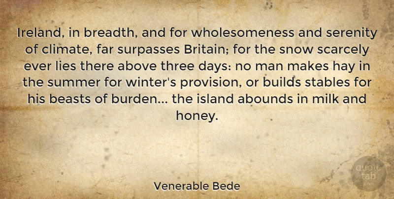 Venerable Bede Quote About Above, Beasts, Builds, Far, Hay: Ireland In Breadth And For...