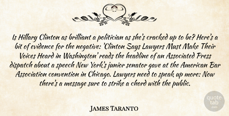 James Taranto Quote About Associated, Bar, Bit, Brilliant, Chord: Is Hillary Clinton As Brilliant...