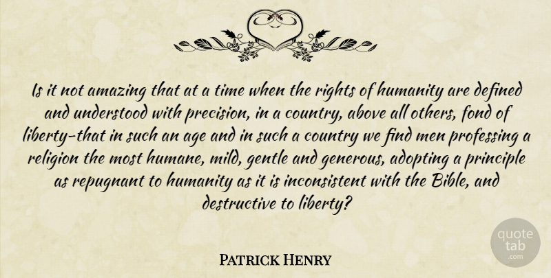 Patrick Henry Quote About Country, Men, Rights: Is It Not Amazing That...