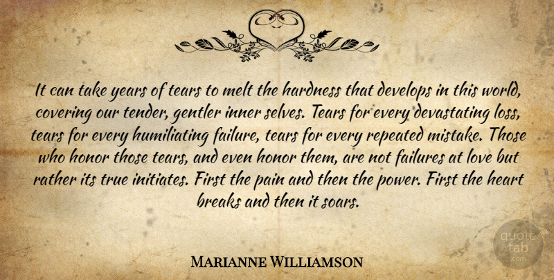 Marianne Williamson Quote About Pain, Mistake, Heart: It Can Take Years Of...