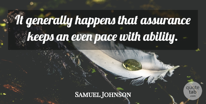 Samuel Johnson Quote About Confidence, Genius, Pace: It Generally Happens That Assurance...