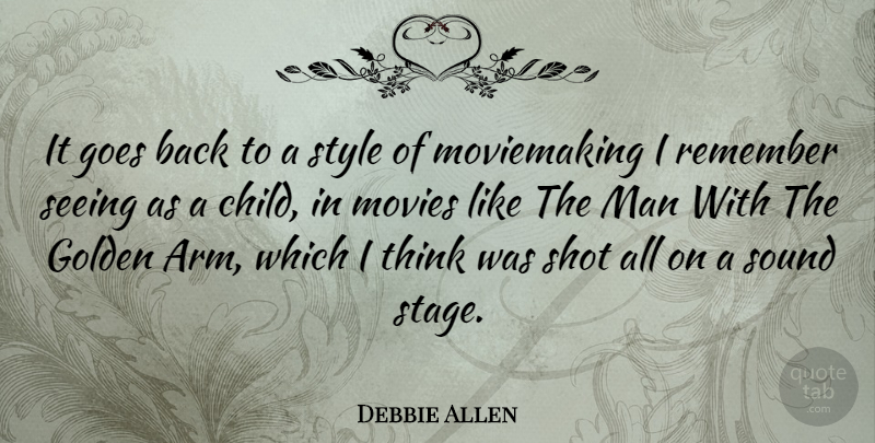 Debbie Allen Quote About Children, Men, Thinking: It Goes Back To A...