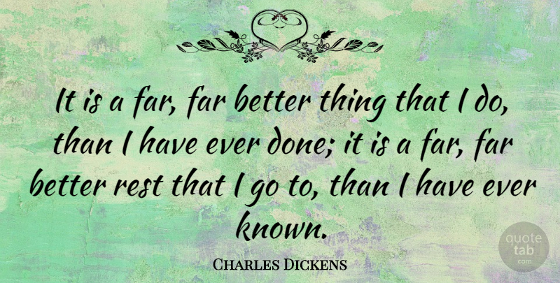 Charles Dickens Quote About Inspirational, Death, Book: It Is A Far Far...
