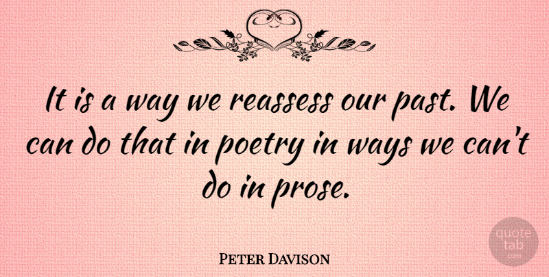 Peter Davison Quote About British Actor, Poetry, Ways: It Is A Way We...