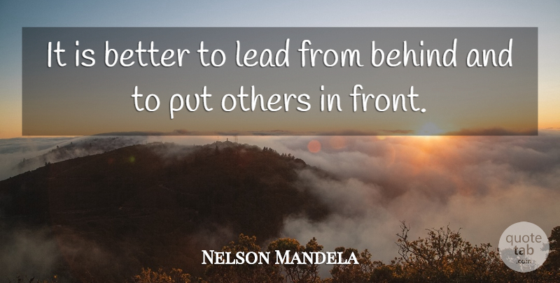 Nelson Mandela Quote About Leadership, Appreciate, Victory: It Is Better To Lead...