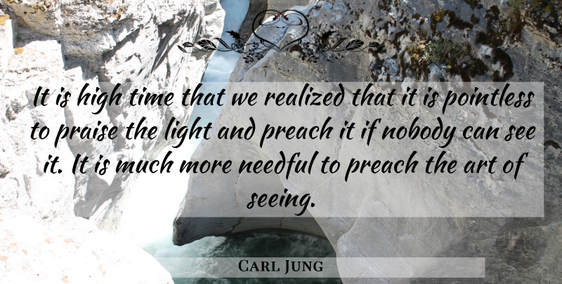 Carl Jung Quote About Spiritual, Art, Light: It Is High Time That...