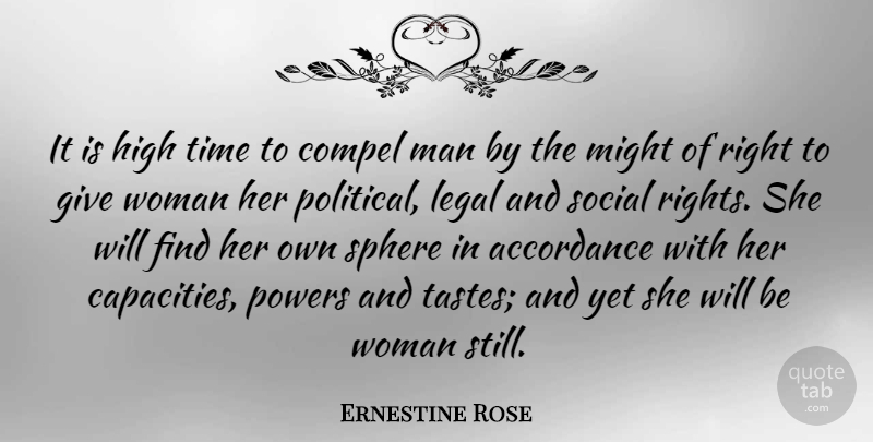 Ernestine Rose Quote About Men, Rights, Giving: It Is High Time To...