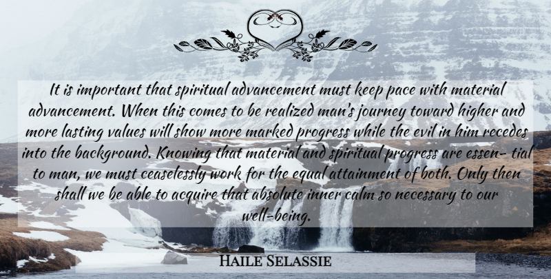 Haile Selassie Quote About Spiritual, Journey, Men: It Is Important That Spiritual...