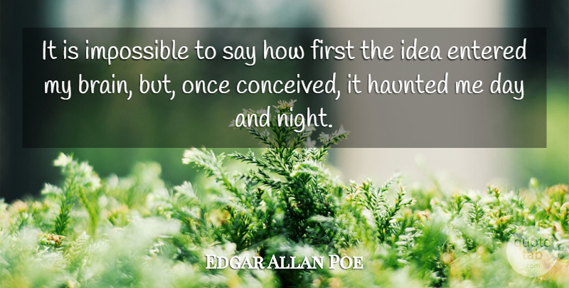 Edgar Allan Poe Quote About Night, Ideas, Brain: It Is Impossible To Say...