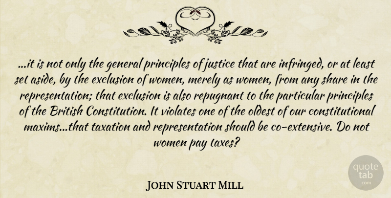 John Stuart Mill Quote About Justice, Words Of Wisdom, Taxation: It Is Not Only The...