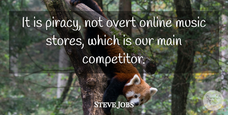 Steve Jobs Quote About Music, Online, Stores: It Is Piracy Not Overt...