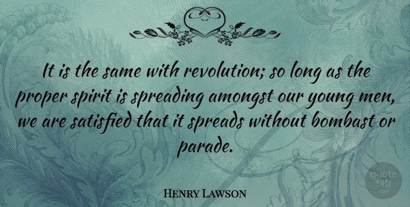 Henry Lawson Quote About Men, Long, Revolution: It Is The Same With...