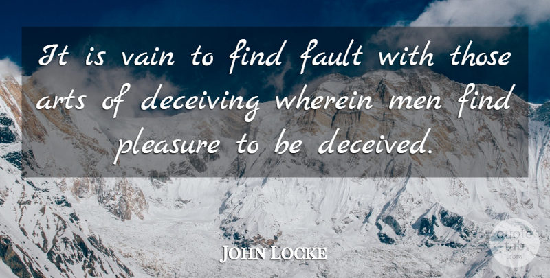 John Locke Quote About Art, Lying, Men: It Is Vain To Find...