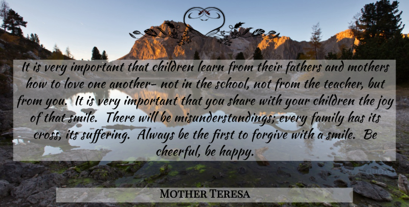 Mother Teresa Quote About Mother, Teacher, Children: It Is Very Important That...
