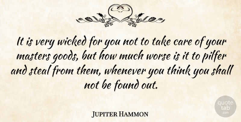 Jupiter Hammon Quote About Thinking, Wicked, Care: It Is Very Wicked For...