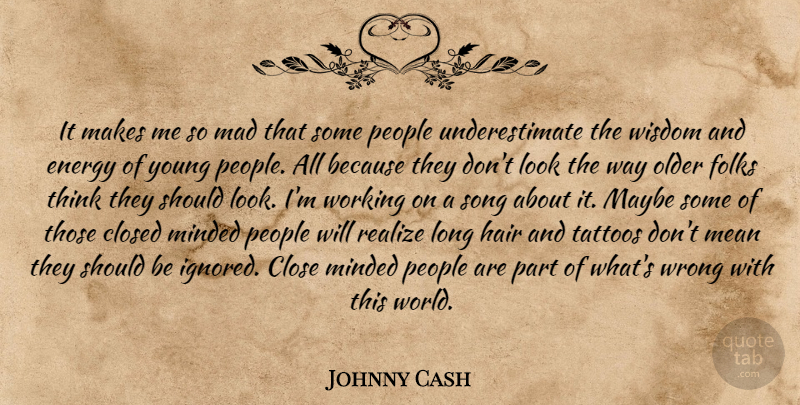 Johnny Cash Quote About Tattoo, Song, Mean: It Makes Me So Mad...