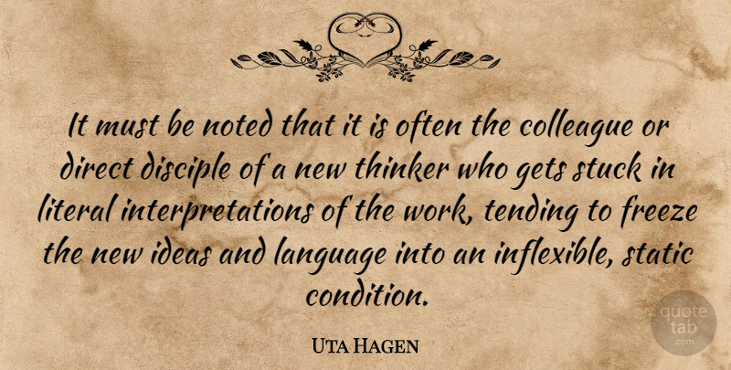 Uta Hagen Quote About Ideas, Language, Interpretation: It Must Be Noted That...