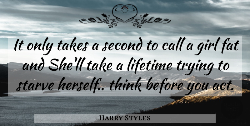 Harry Styles Quote About Girl, Thinking, One Direction: It Only Takes A Second...