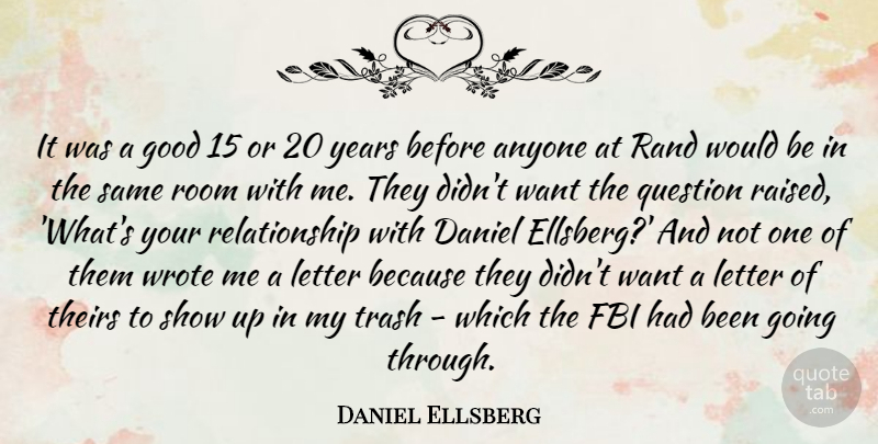 Daniel Ellsberg Quote About Anyone, Daniel, Fbi, Good, Letter: It Was A Good 15...