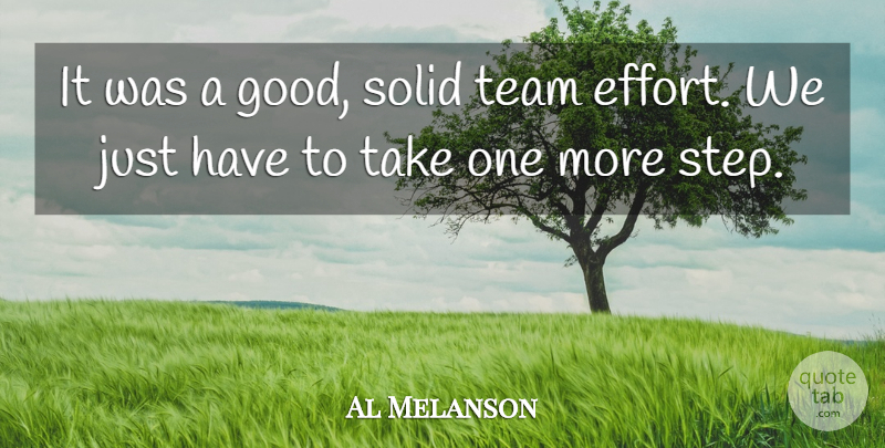 Al Melanson Quote About Solid, Team: It Was A Good Solid...