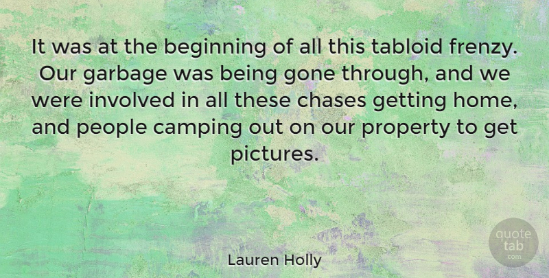 Lauren Holly Quote About Home, People, Camping: It Was At The Beginning...