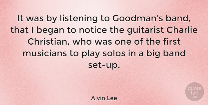 Alvin Lee Quote About Christian, Guitar, Play: It Was By Listening To...