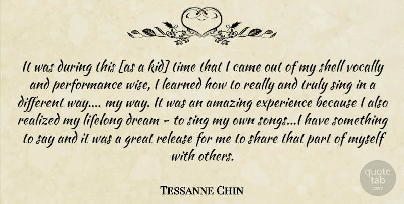 Tessanne Chin Quote About Wise, Dream, Song: It Was During This As...