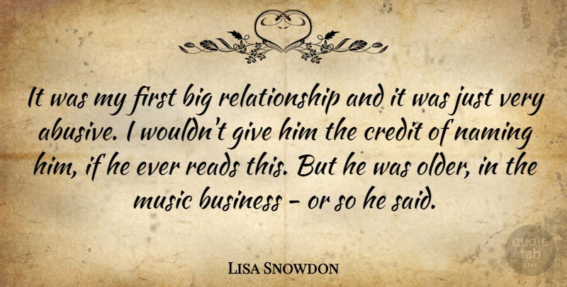Lisa Snowdon Quote About Relationship, Giving, Credit: It Was My First Big...