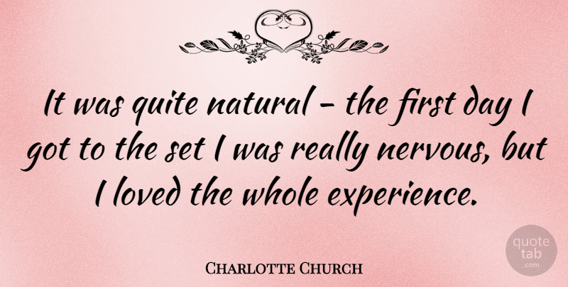 Charlotte Church Quote About Natural, Quite, Welsh Musician: It Was Quite Natural The...