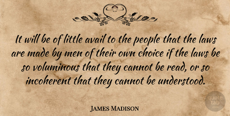 James Madison Quote About Patriotic, Men, Law: It Will Be Of Little...